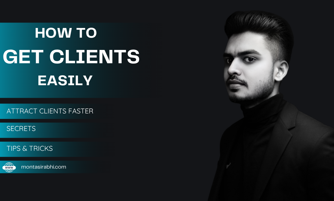 How to Get Clients Easily in Freelancing